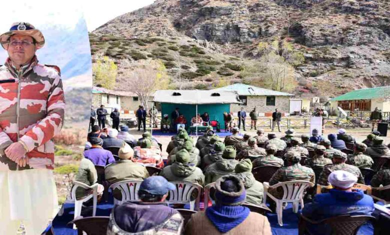 ‘सीमाओं पर बसने वाले लोगों का जीवन बेहतर हो’ — मुख्यमंत्री पुष्कर सिंह धामी ने सीमांत क्षेत्र के ग्रामीणों से किया संवाद, बोले- सड़क-स्वास्थ्य और शिक्षा को किया जाएगा सुदृढ़…..